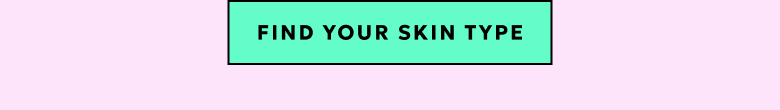 Find your skin type.