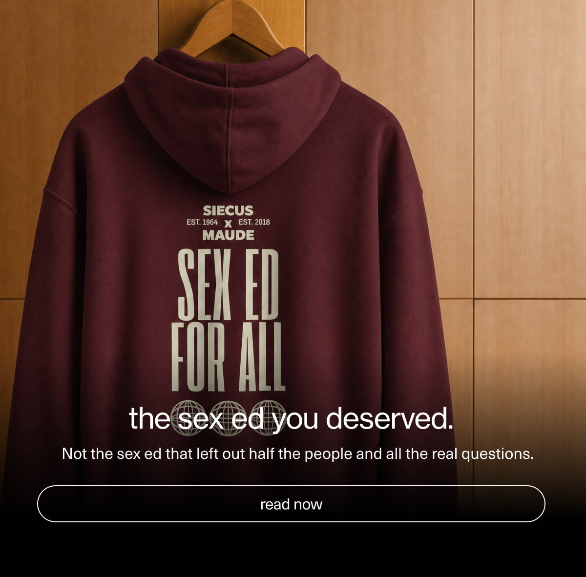 the sex ed you deserved. | Not the sex ed that left out half the people and all the real questions. | [ read now ]