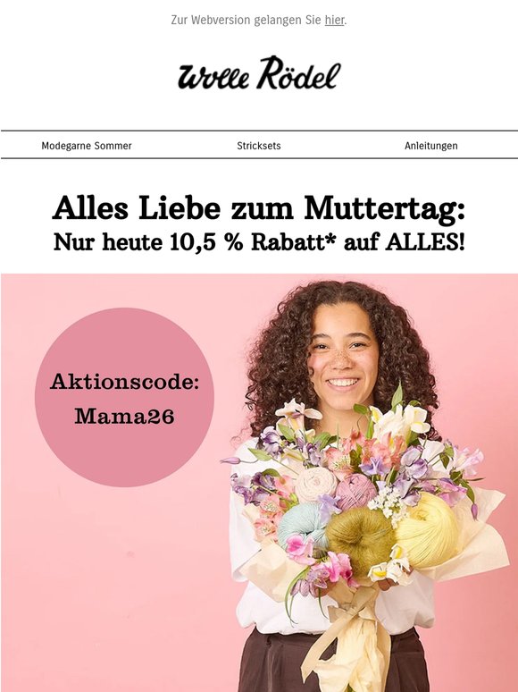 Zum Muttertag: 10,5 %* auf ALLES bis 23:59 Uhr!