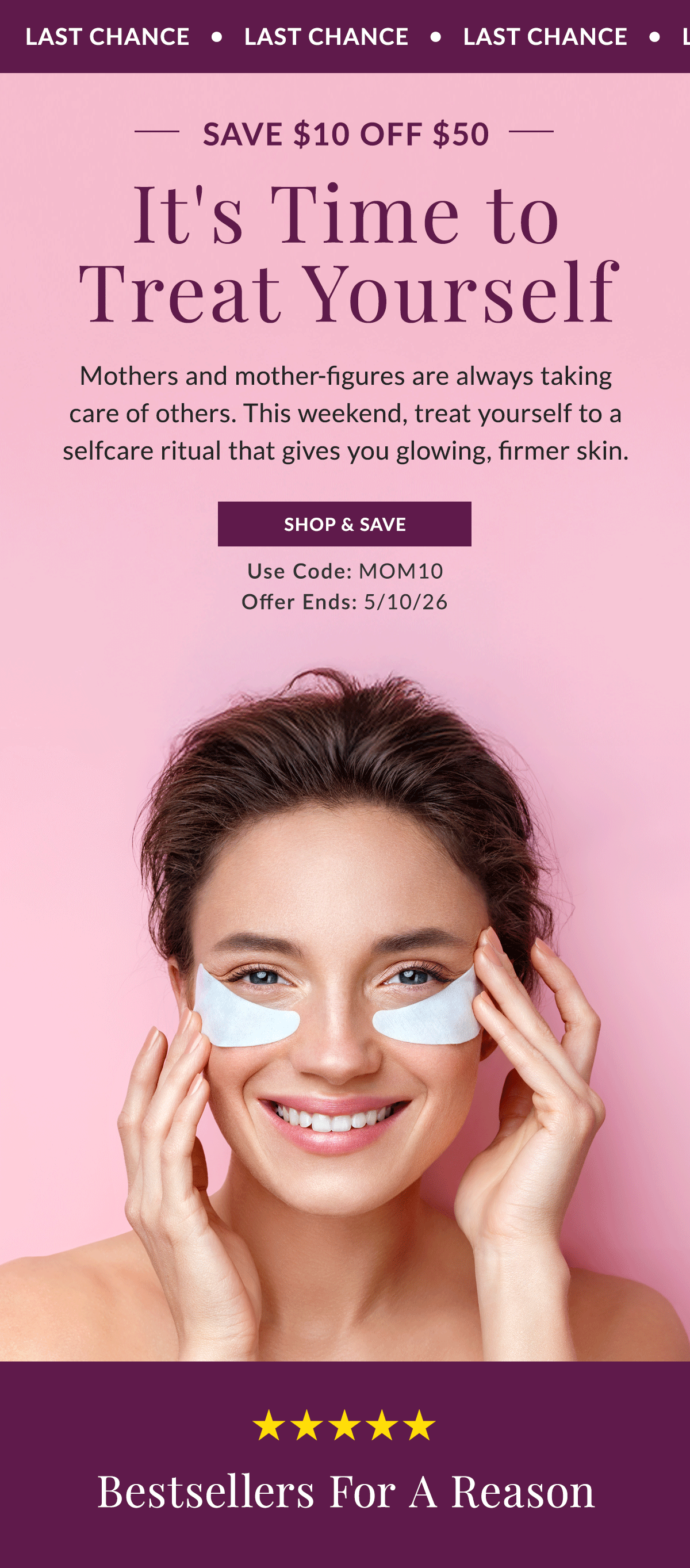 Last chance to treat yourself to $10 off $50