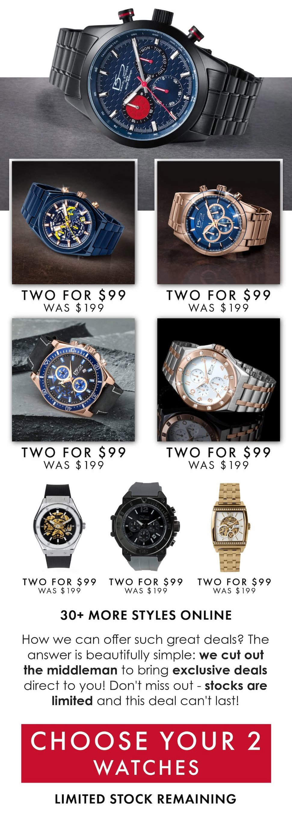 Any two watches for just $99 when you add code 2for99 in the checkout