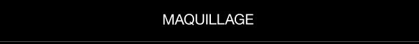 MAQUILLAGE