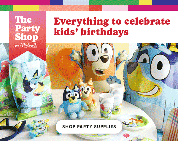 The Party Shop At Michaels. Everything to celebrate kids' birthdays. Shop Party Supplies. 12 for $12 LAtex 12 pc Balloon Bundles, $9.99 each 32″ and 34″ Letter & Number Balloons, 3 for $9 3 pc Bundle Foil Balloons Excludes Stick Balloons. Same Day Delivery or In-Store Pickup. Shop Balloons.