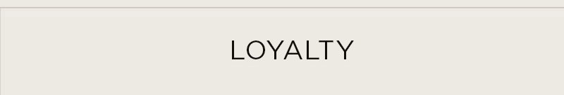 Loyalty