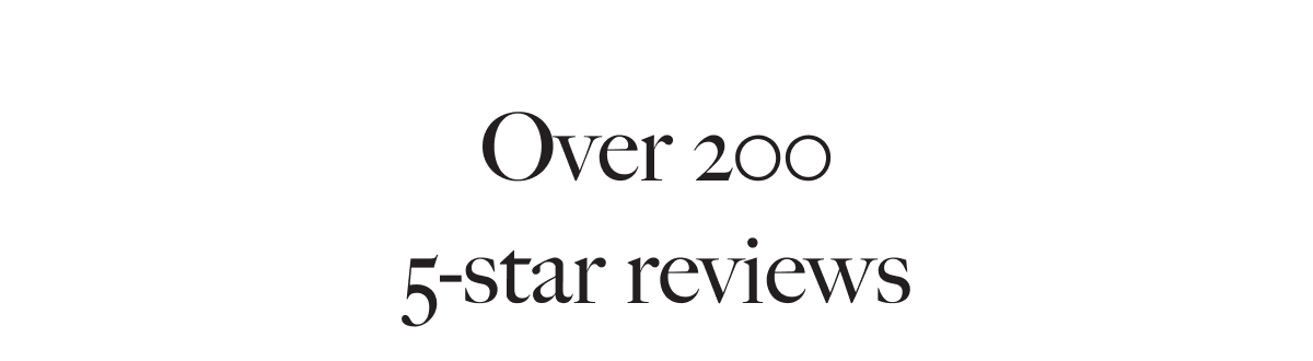 Over 200 5-star reviews