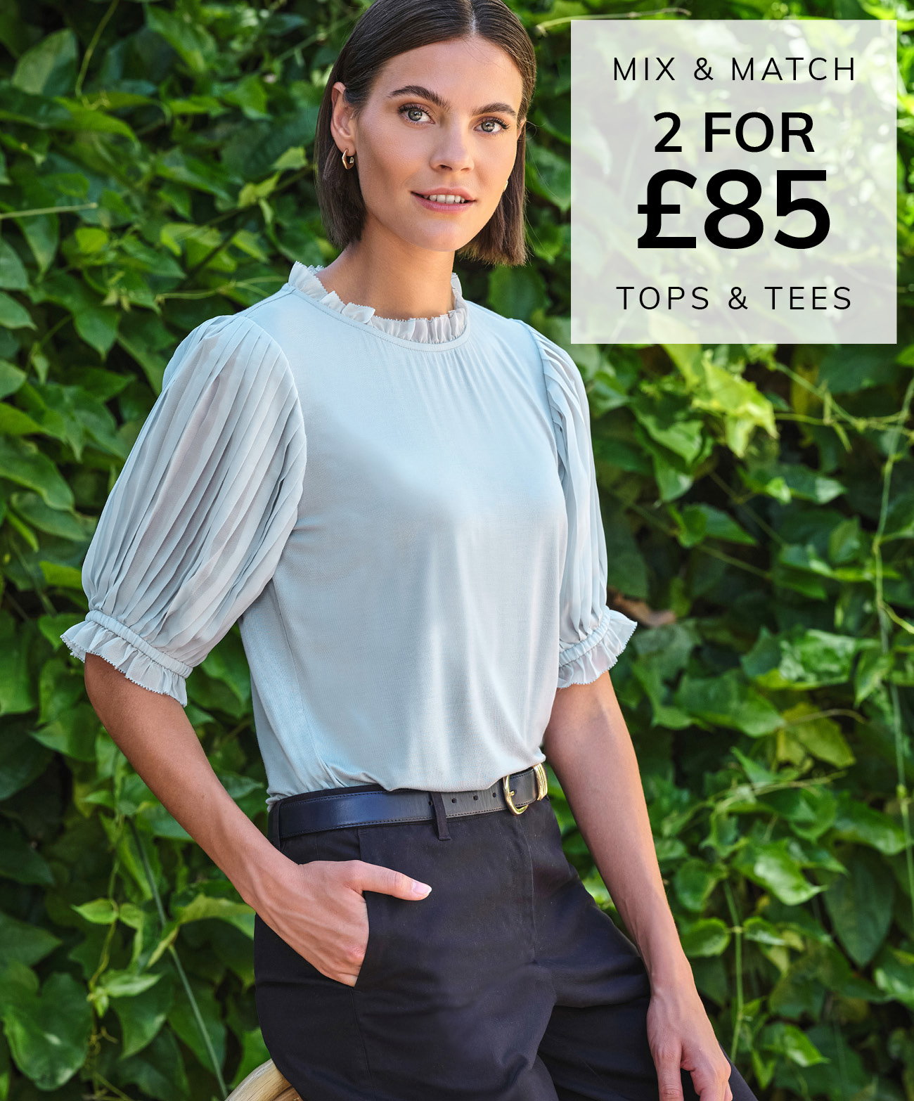 Mix and Match - 2 for £85 on Tops & T-Shirts. Offer applies to selected styles only.