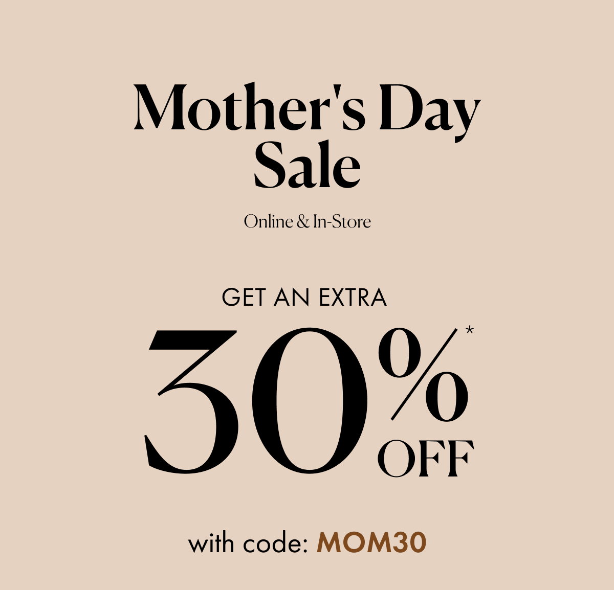 Extra 30% off with code: MOM30