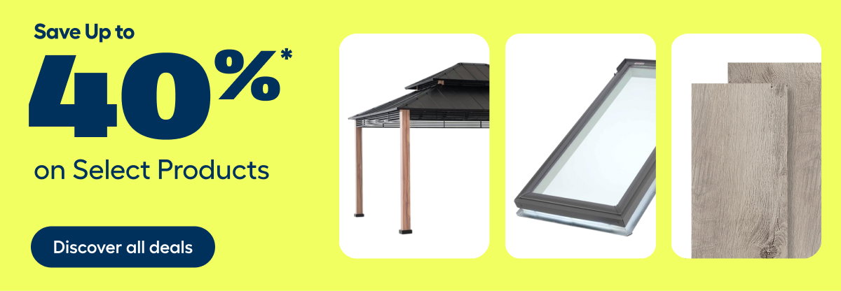  Save Up to 40%* on Select Products
