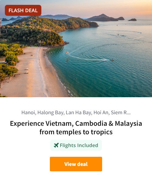 Experience Vietnam, Cambodia &amp; Malaysia from temples to tropics