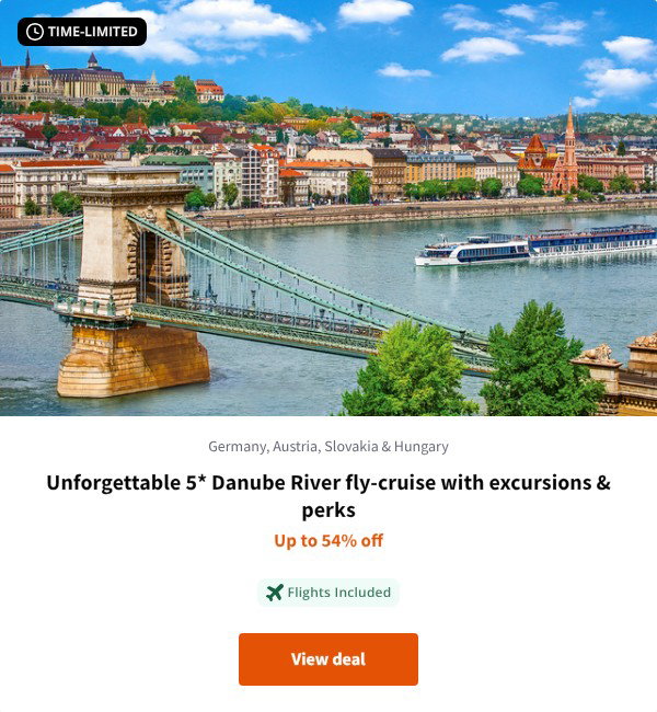 Unforgettable 5* Danube River fly-cruise with excursions & perks