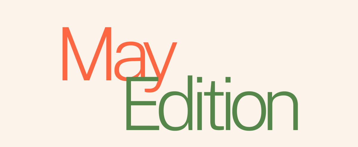 MAY EDITION