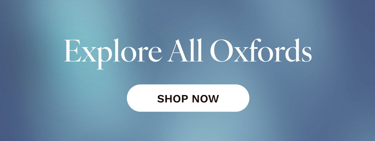 Explore All Oxfords | SHOP NOW