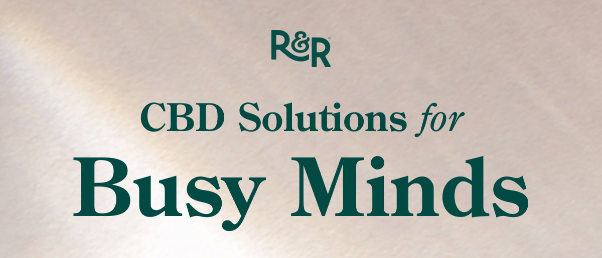 CBD Solutions for Busy Minds
