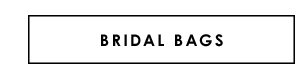 Bridal Bags