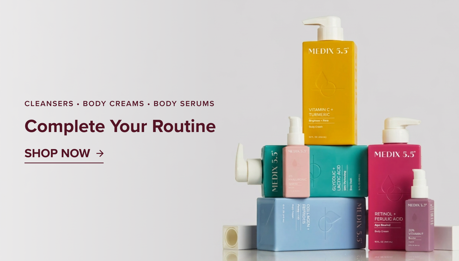 Cleansers - Body Creams - Body Serums - Shop Now