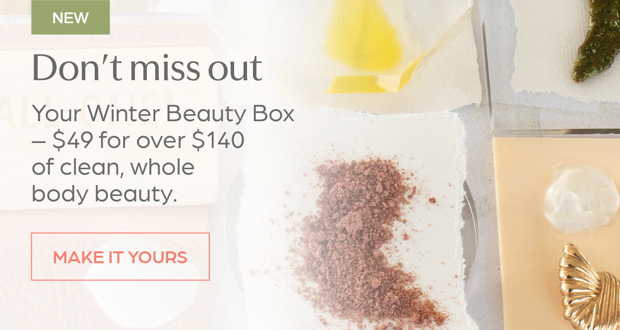 Don't miss out on your Winter Beauty Box - worth over $140, yours for just $49