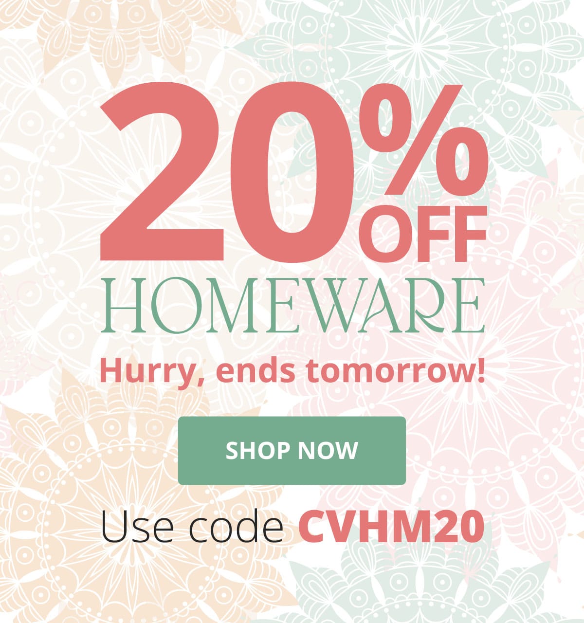  20% Off Homeware - Use Code CVHM20