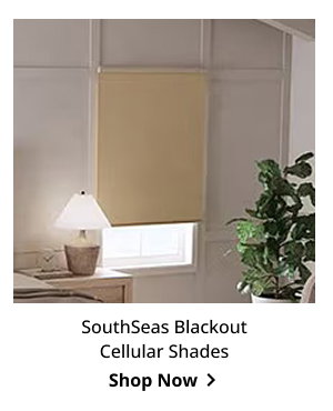 SouthSeas Blackout Cellular Shades | Shop Now >