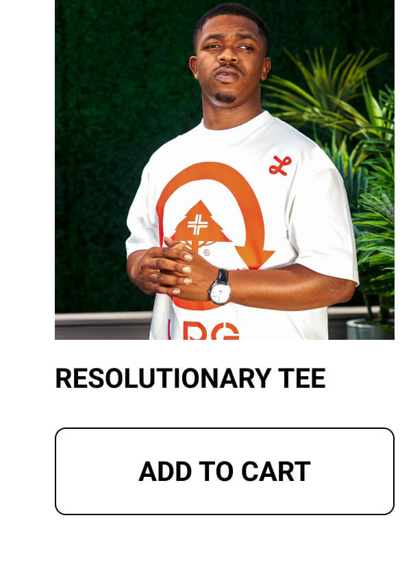 RESOLUTIONARY TEE | ADD TO CART