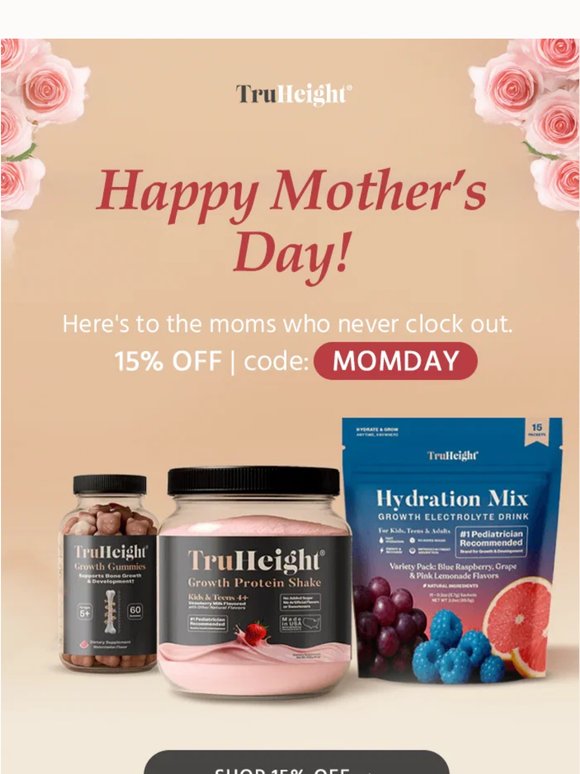 Happy Mother's Day from the TruHeight team 🌹