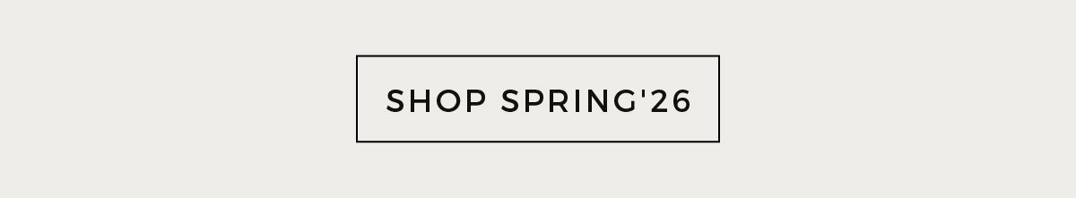SHOP SPRING'26