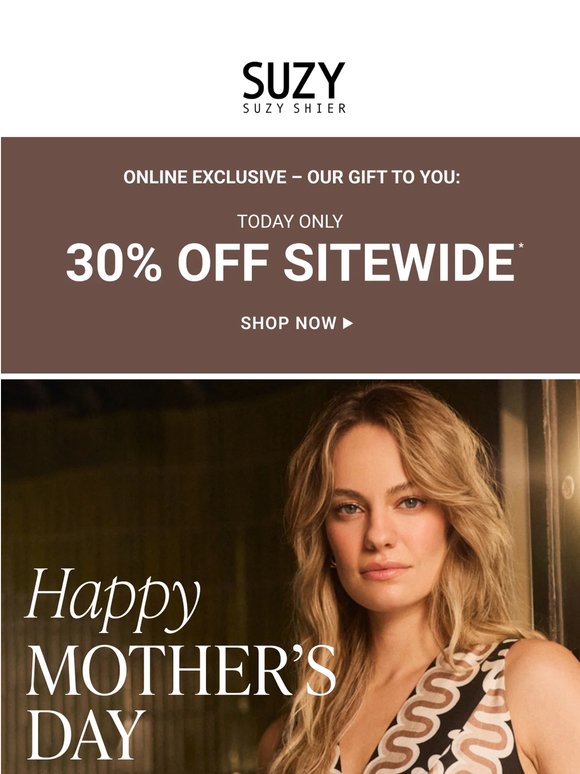 CELEBRATE MOTHER'S DAY WITH 30% OFF