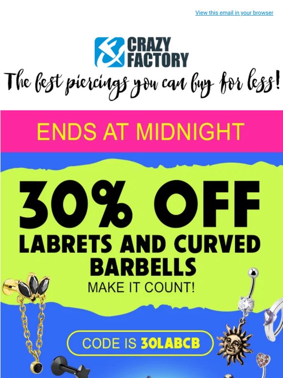 🔔 Final reminder: 30% off labrets & curved barbells ends tonight,