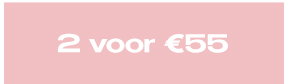 2 voor €55