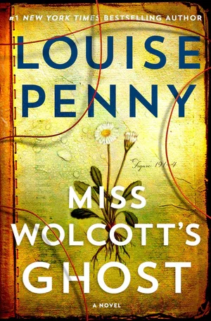 Book | Miss Wolcott's Ghost (Chief Inspector Gamache Series #21) By Louise Penny.