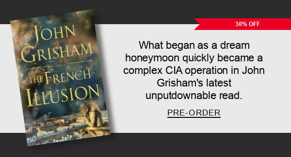 30% Off What began as a dream honeymoon quickly became a complex CIA operation in John Grisham’s latest unputdownable read. PRE-ORDER
