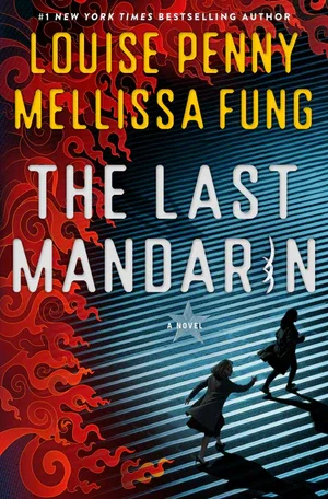 BOOK | The Last Mandarin: A Novel By Louise Penny