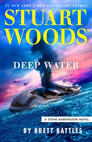 BOOK | Stuart Woods' Deep Water By Brett Battles