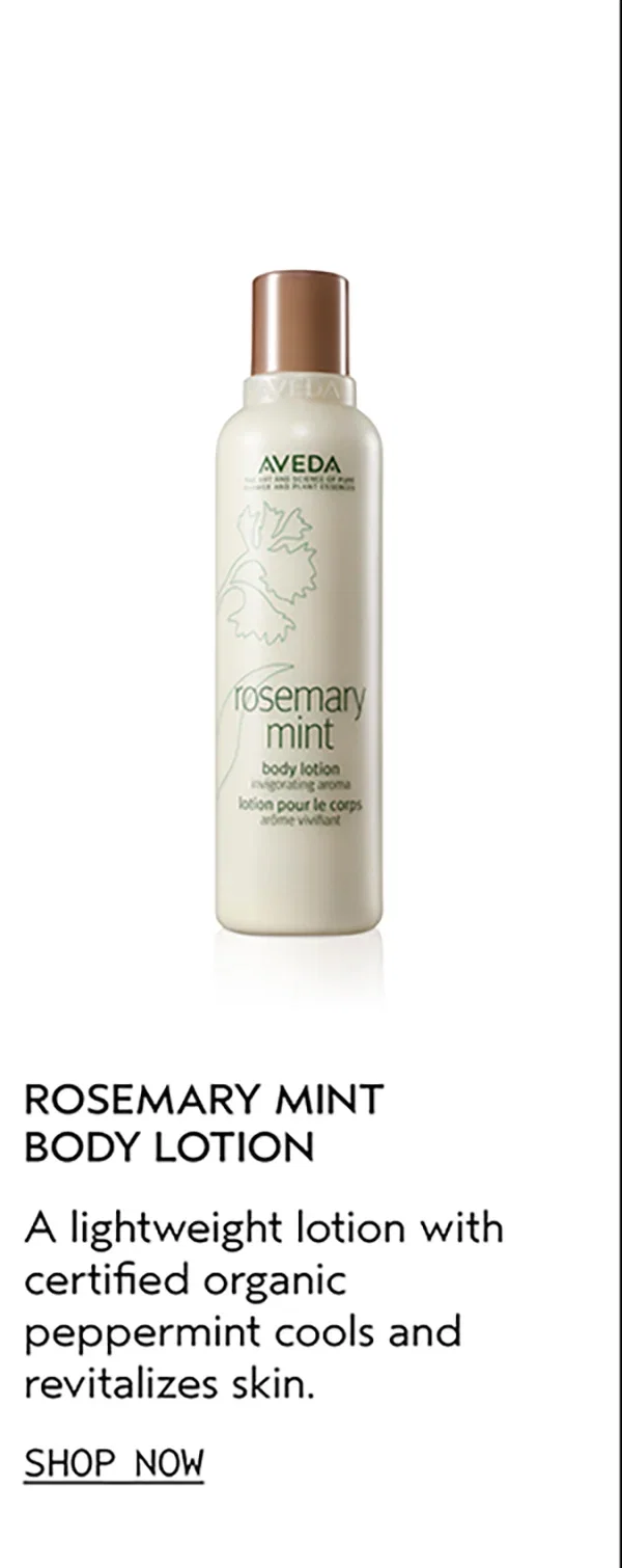ROSEMARY MINT BODY LOTION | A lightweight lotion with certified organic peppermint cools and revitalizes skin. | SHOP NOW
