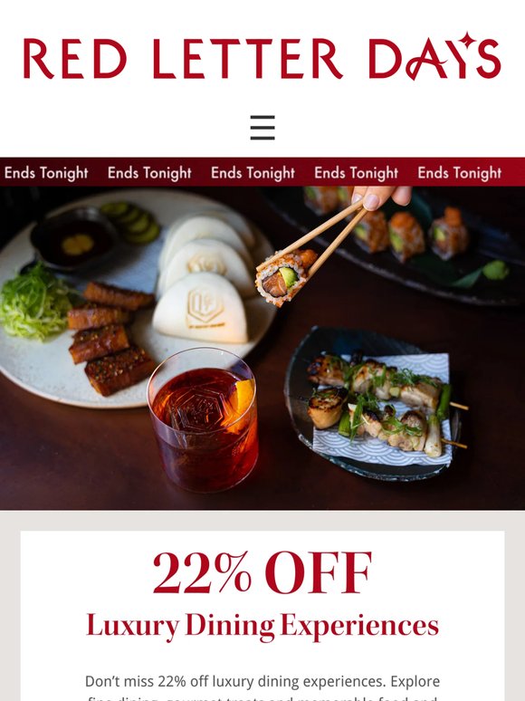 22% off fine dining gifts ends tonight