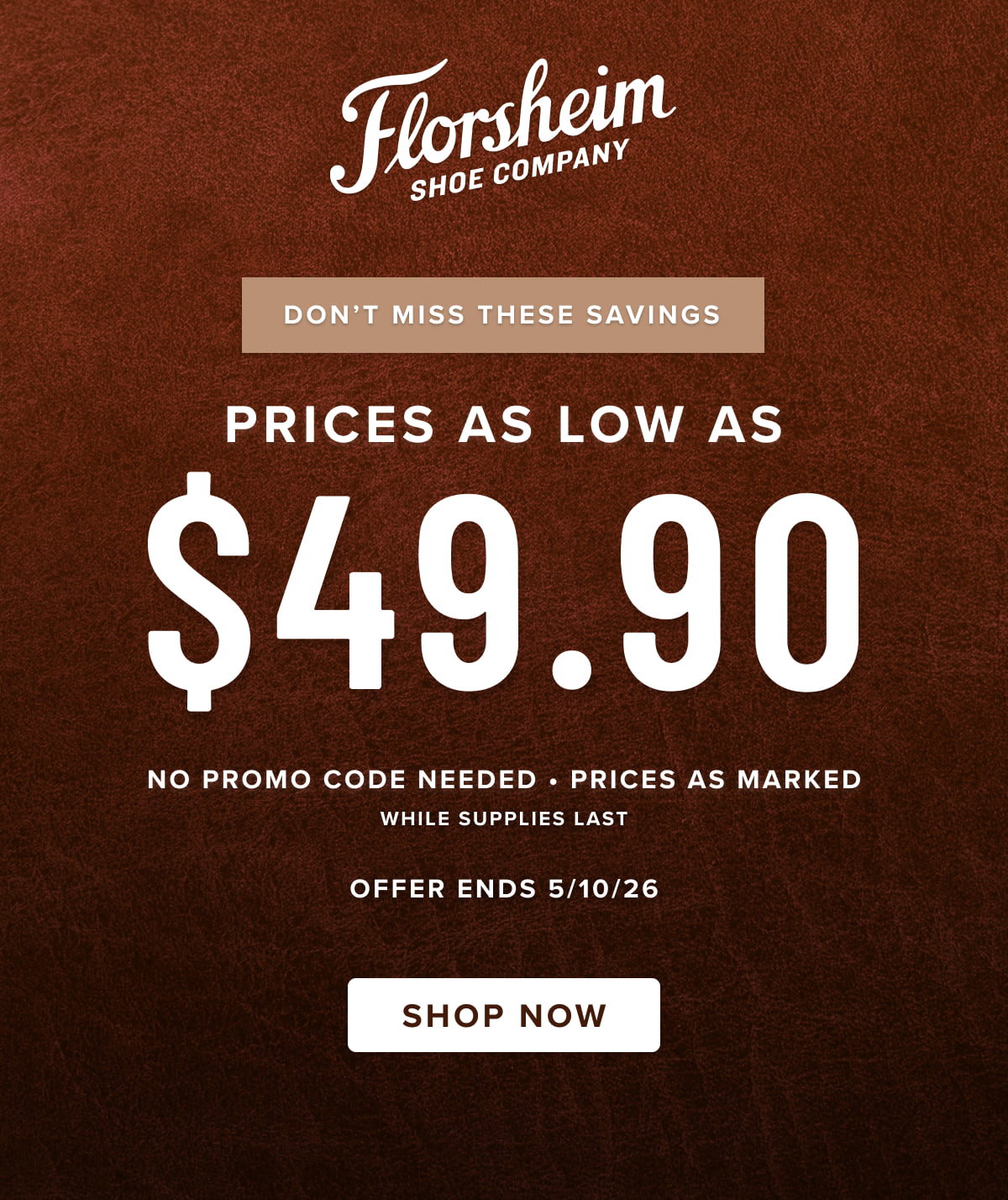 Prices as low as $49.90. No promo code needed. Prices as marked while supplies last.