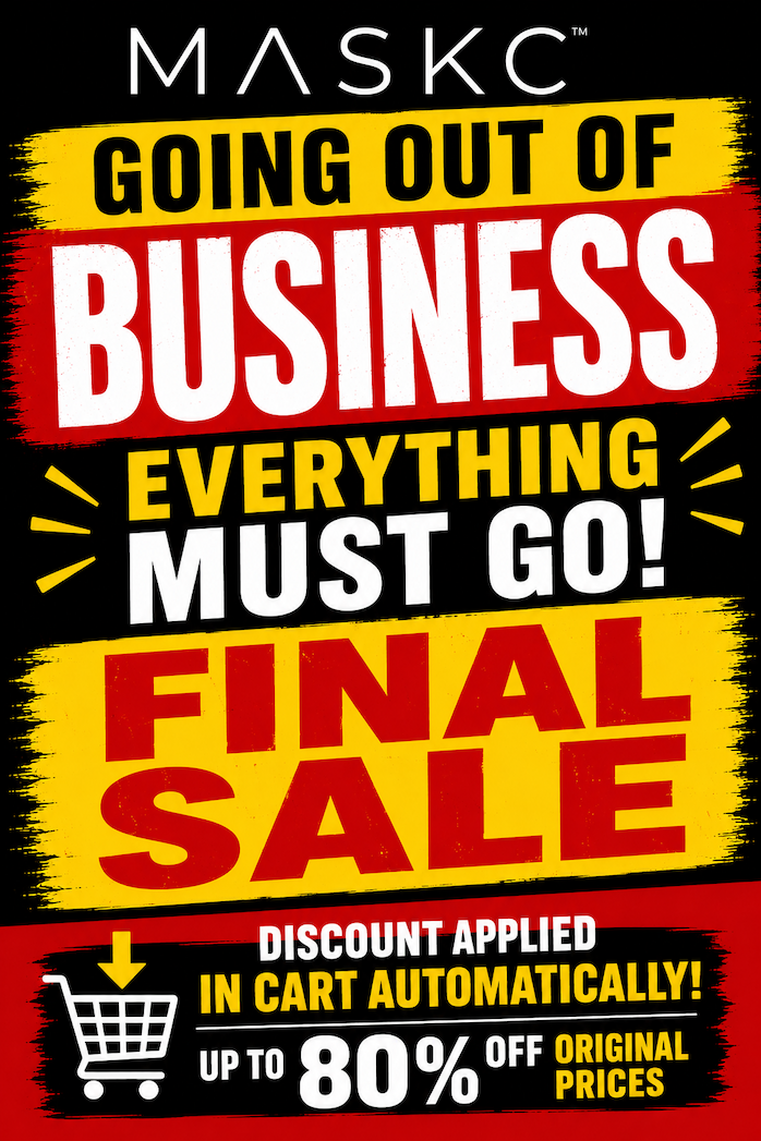 MASKC GOING OUT OF BUSINESS SALE