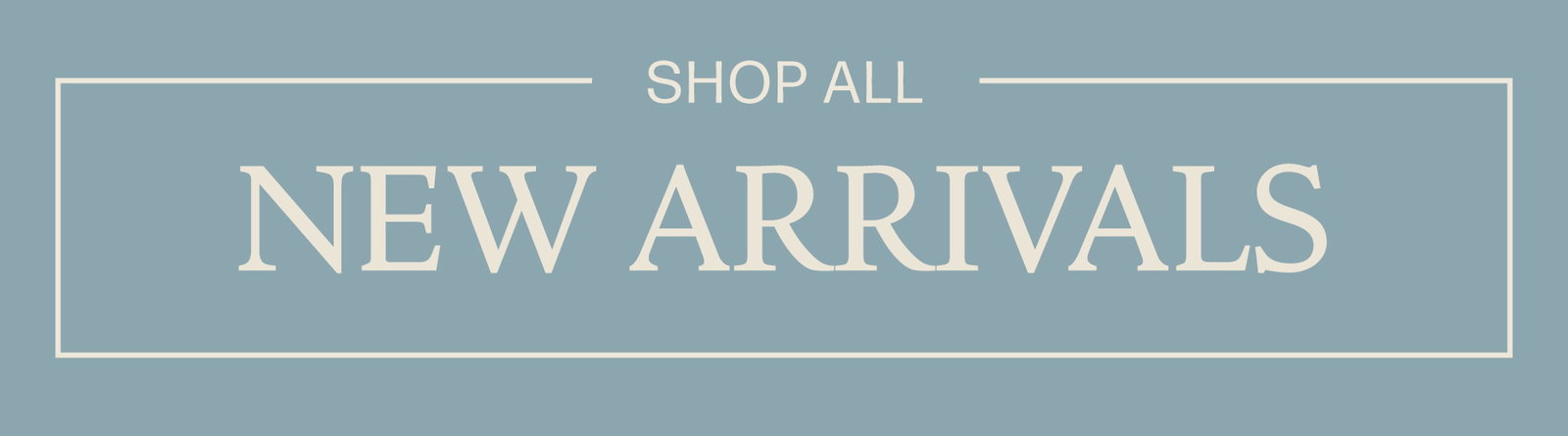Shop All New Arrivals