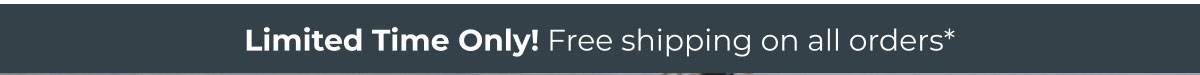 Free Shipping on all orders