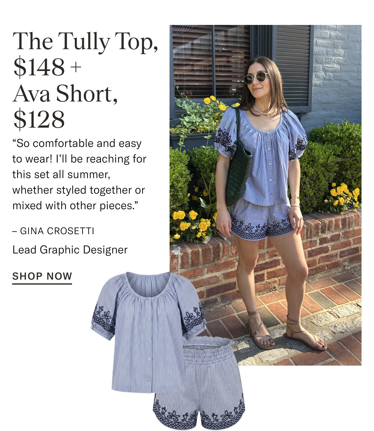 The Tully Top + Ava Short