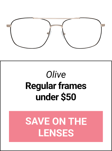 Olive. Regular frames under $50. Save on the Lenses