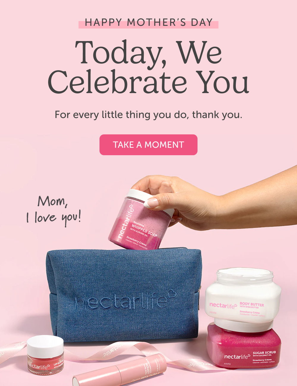 Today, We Celebrate You. For every little thing you do, thank you.