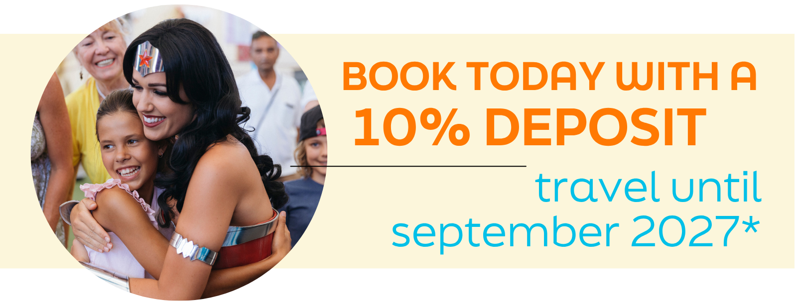 Book today with a 10% deposit