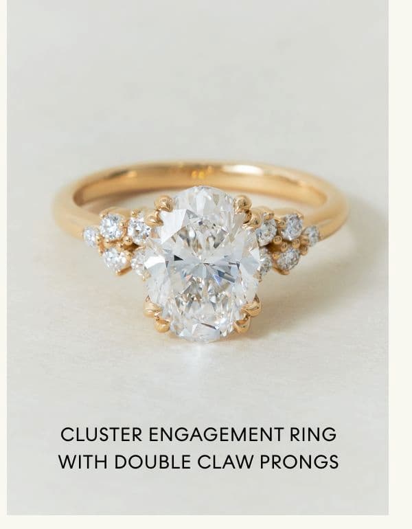 Cluster Engagement Ring with Double Claw Prongs
