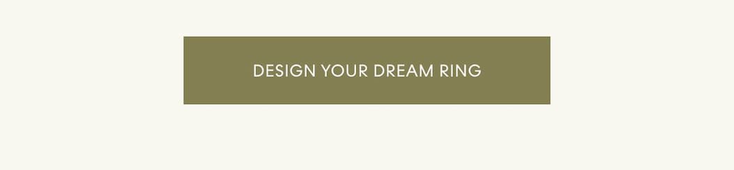 Design Your Dream Ring