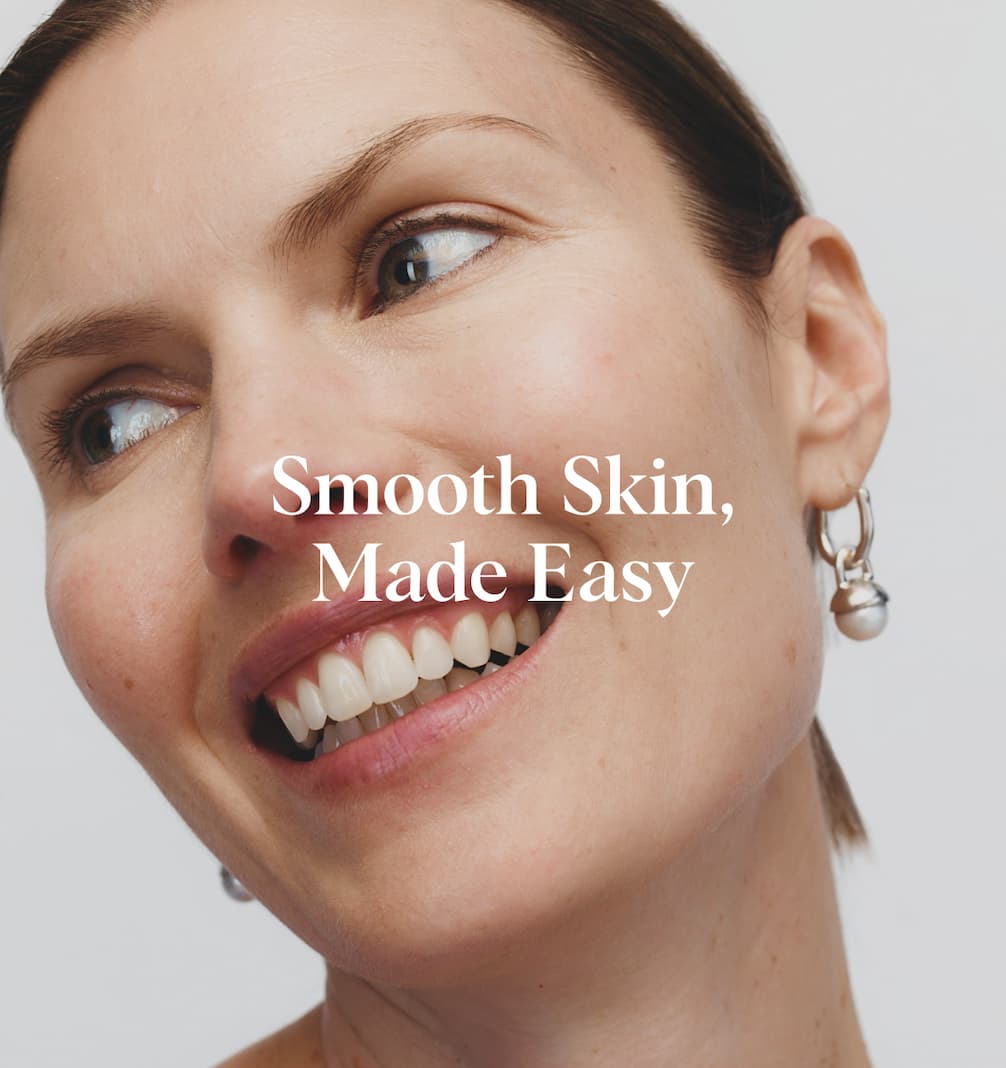 Smooth Skin, Made Easy