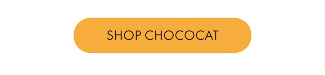 SHOP CHOCOCAT | *EXEMPT FROM DISCOUNT
