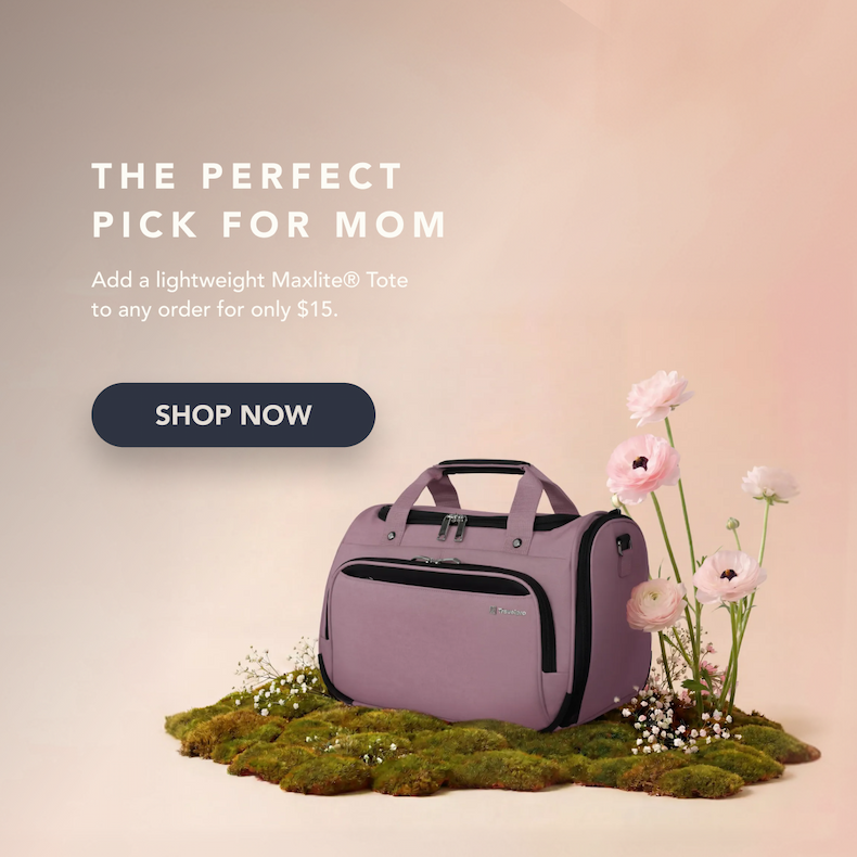 THE PERFECT PICK FOR MOM | Add a lightweight Maxlite Tote to any order for only $15. | SHOP NOW