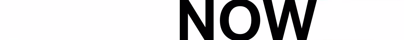 NOW