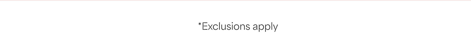 Exclusions apply