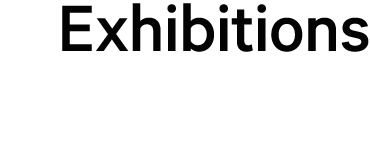 Exhibitions